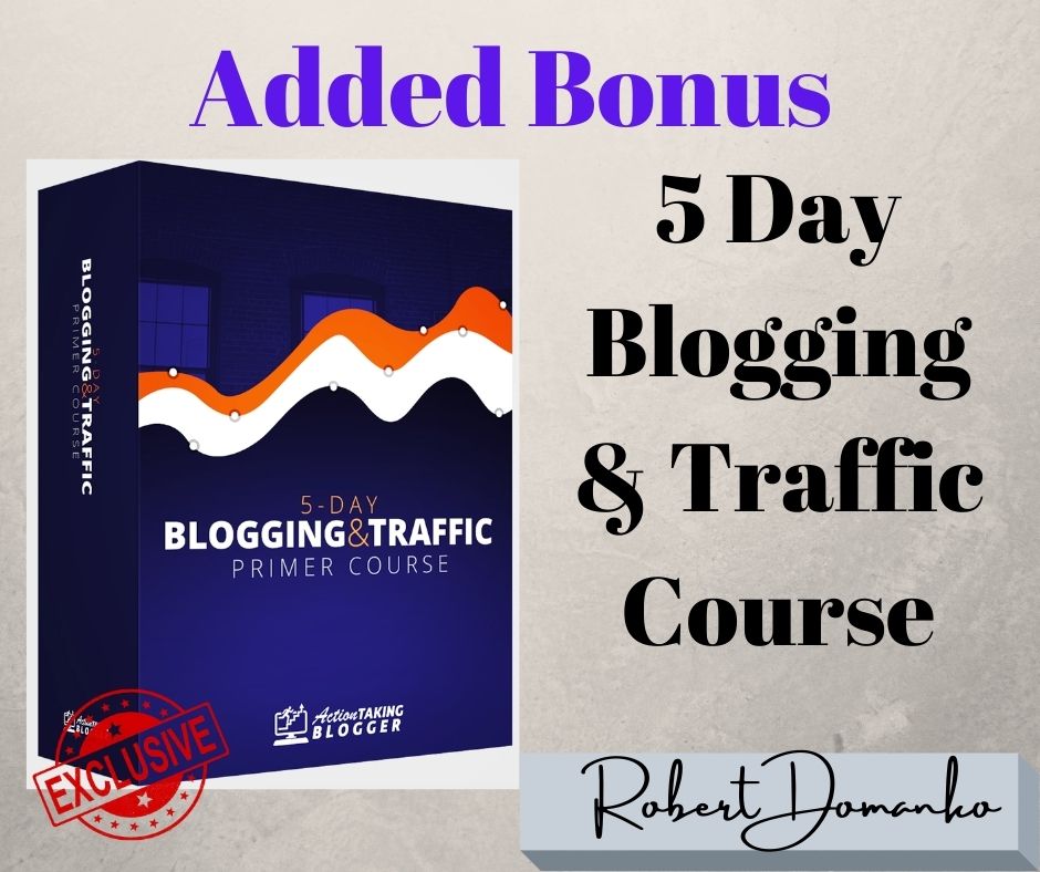Bonus 5 Day Blogging and Trafficing Course